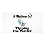i believe in tipping the waiter personalized photo card