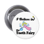 i believe in tooth fairy pins