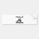 i believe in tricycles bumper sticker
