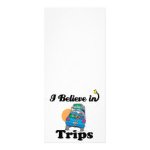i believe in trips personalized rack card