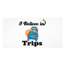 i believe in trips picture card