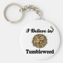 i believe in tumbleweed key chain
