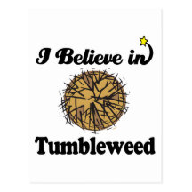 i believe in tumbleweed post card