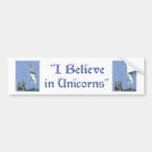 I Believe in Unicorns Bumper Sticker