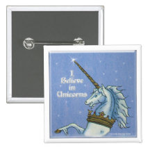 I Believe in Unicorns Buttons