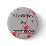 I believe in vampires buttons