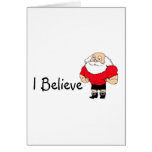 I Believe Santa Greeting Card
