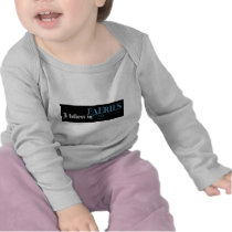 I believe... t shirts