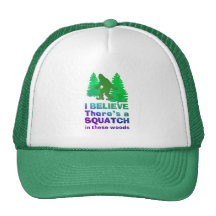 I believe there's a SQUATCH in these woods Mesh Hats