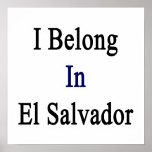 I Belong In El Salvador Poster