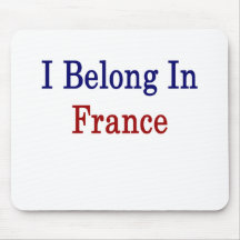 I Belong In France Mouse Pad