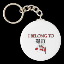 I Belong to Bill keychains