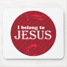 I Belong To Jesus Mousepads