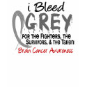 I Bleed Grey For The FST Brain Cancer t-shirts