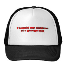 I Bought My Children At A Garage Sale T Mesh Hats