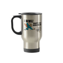 I Bowl What's Your Super Power Mugs