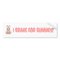 I BRAKE FOR BUNNIES! BUMPER STICKERS