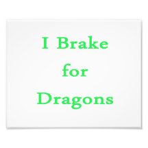 I brake for dragons mint photo