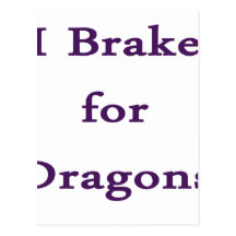 I brake for dragons purple postcard