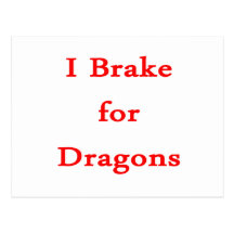 I brake for dragons red postcard
