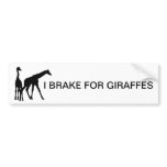 I BRAKE FOR GIRAFFES bumper stickers