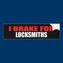 I Brake For Locksmiths bumper stickers