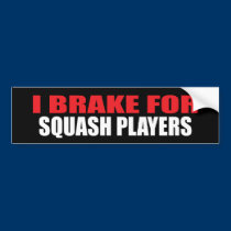 I Brake For Squash Players bumper stickers