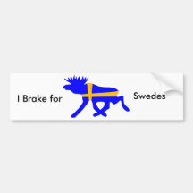 I brake for Swedes, bumpersticker Bumper Stickers