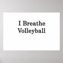 I Breathe Volleyball Poster