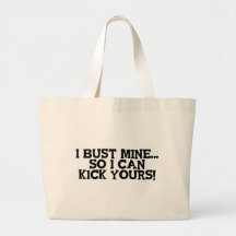 I Bust Mine... Canvas Bag