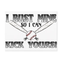 I Bust Mine....Kick Yours Softball Post Cards