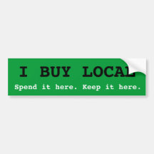 I BUY LOCAL BUMPER STICKERS