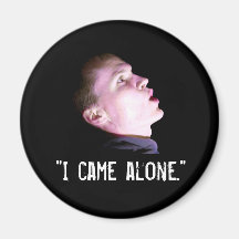 “I Came Alone” Fridge Magnets