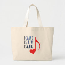 I Came I Saw I Sang Bag