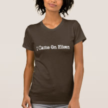 I Came On Eileen – Dark T Shirts