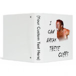 I Can Break These Cuffs binders