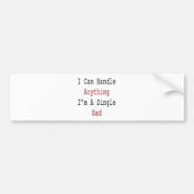 I Can Handle Anything I'm A Single Dad Bumper Sticker