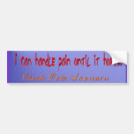 i can handle pain Bumper Sticker