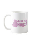 I can Has Hugz Mug