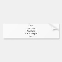 I Can Overcome Anything I'm A Single Dad Bumper Stickers