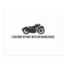 I can ride my bike with no handlebars post card