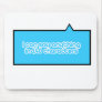 I can say anything in 140 characters mouse pad