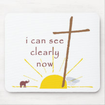 I  can see clearly now . . . mousepads