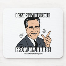 I CAN SEE THE POOR FROM MY HOUSE MOUSEPAD