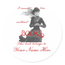 I Cannot Live Without Books Bookplates Stickers