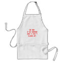 I Can't Clean Up! - apron