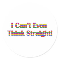 I Can't Even Think Straight Sticker