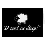 I Can't See Sheep! Greeting Cards
