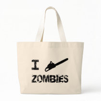 I Chainsaw Zombies Tote Bags