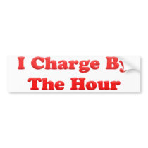 I Charge By the Hour